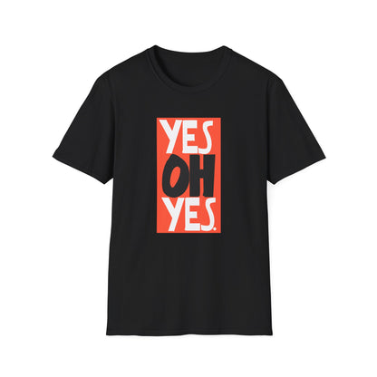 Yes Oh Yes Camiseta
