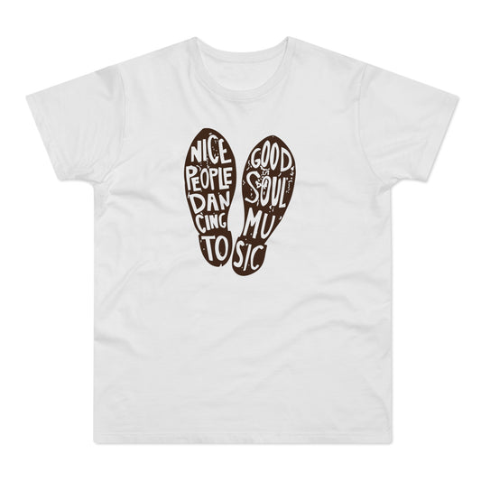 Nice People Dancing To Soul Music Camiseta (Estándar)