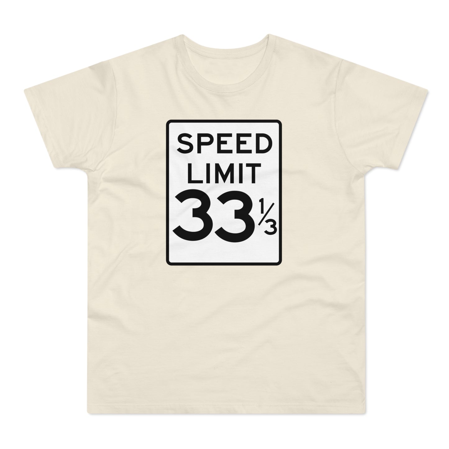 Speed Limit 33 RPM Camiseta (Estándar)