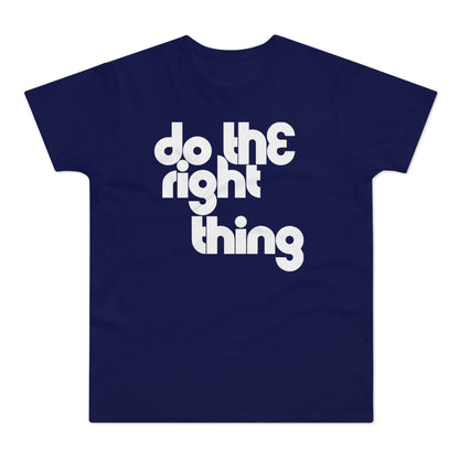 Do The Right Thing Camiseta (Estándar)