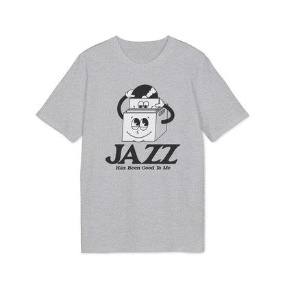 Jazz Has Been Good To Me Camiseta (Algodón Orgánico)