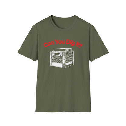 Can You Dig It Camiseta