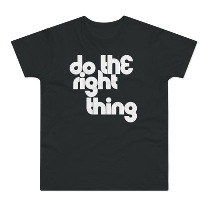 Do The Right Thing Camiseta (Estándar)
