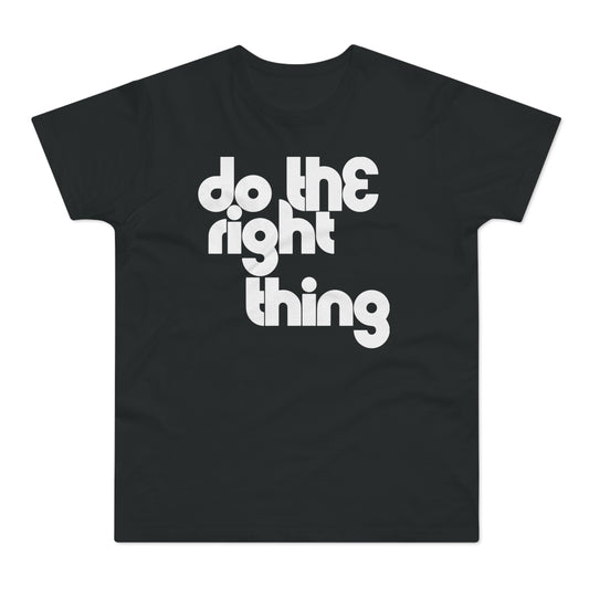 Do The Right Thing Camiseta (Estándar)