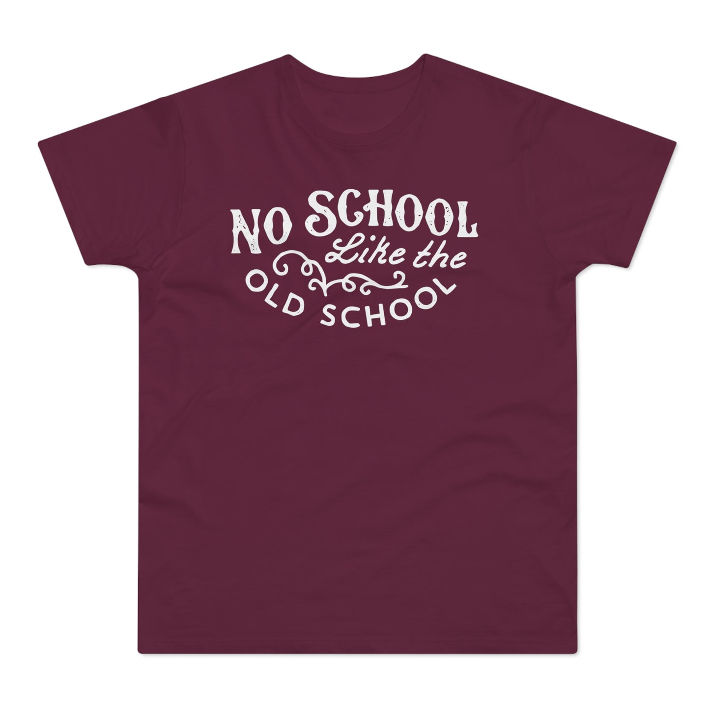 No School Like The Old School Camiseta (Estándar)