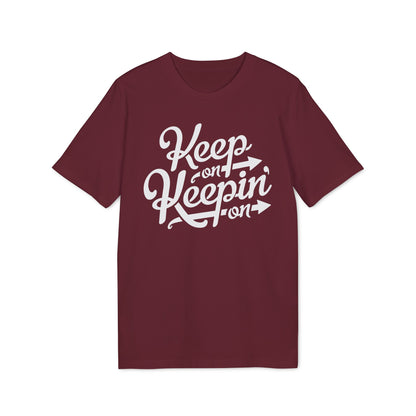 Keep On Keepin' On Camiseta (Algodón Orgánico)