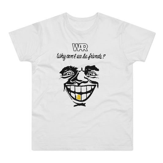 War Why Can't We Be Friends Camiseta (Estándar)