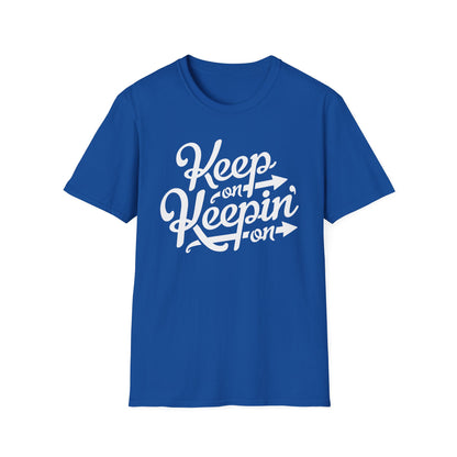 Keep On Keeping On Camiseta