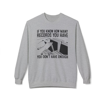 If You Know How Many Records You Have Sudadera