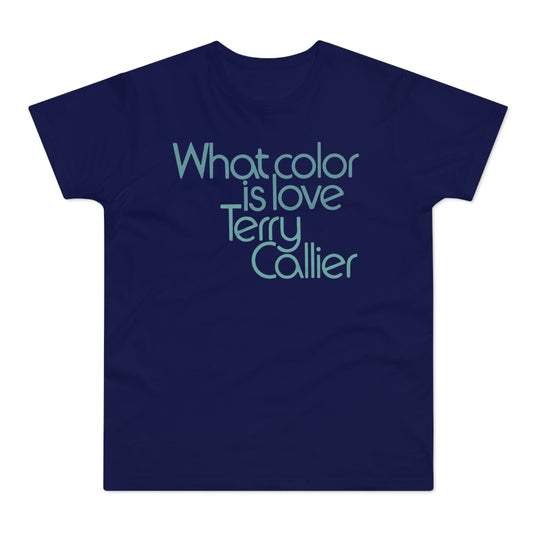What Color Is Love Terry Callier Camiseta (Estándar)