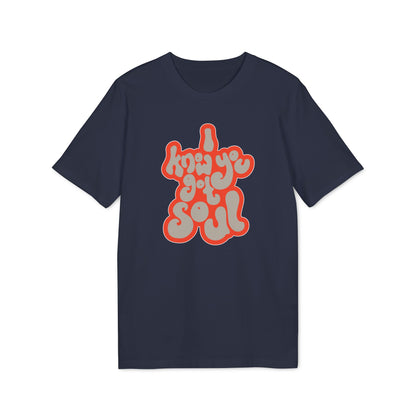 I Know You Got Soul Camiseta (Algodón Orgánico)