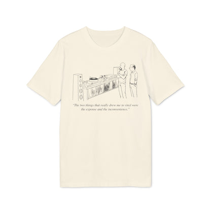 Vinyl Inconvenience Camiseta (Algodón Orgánico)