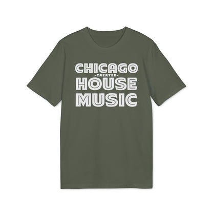 Chicago Created House Music Camiseta (Algodón Orgánico)