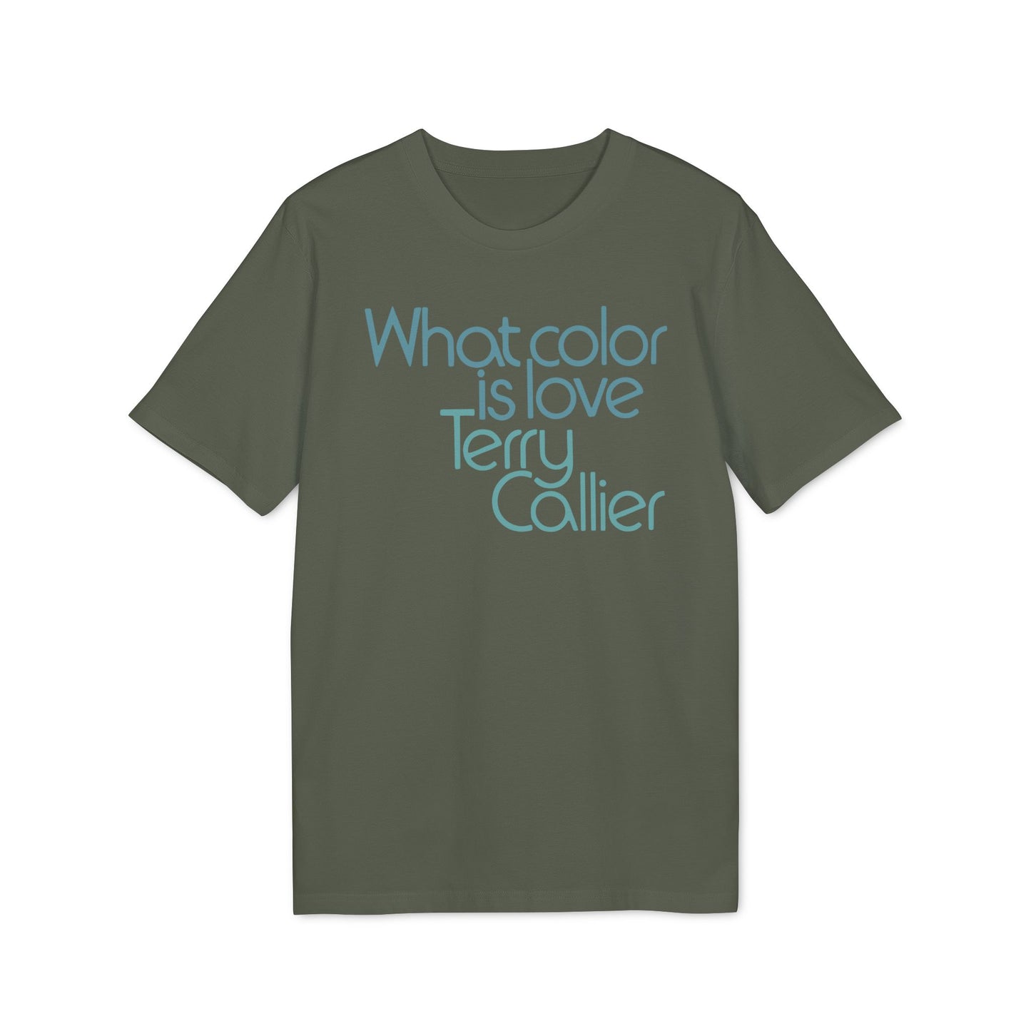 What Color Is Love Terry Callier Camiseta (Algodón Orgánico)
