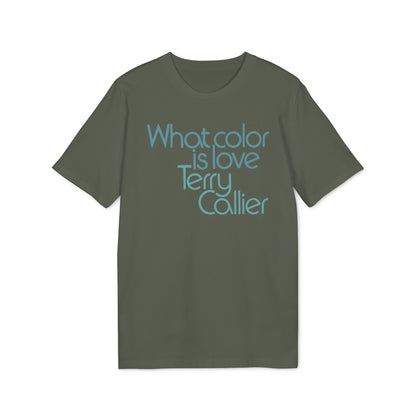 What Color Is Love Terry Callier Camiseta (Algodón Orgánico)
