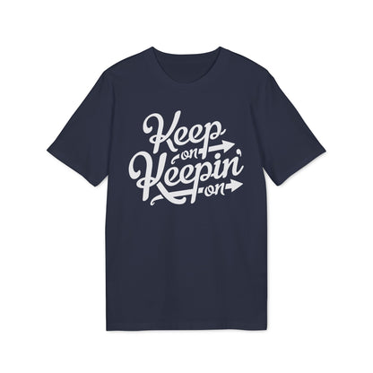 Keep On Keepin' On Camiseta (Algodón Orgánico)