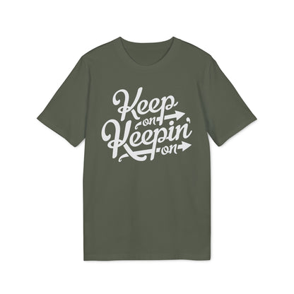 Keep On Keepin' On Camiseta (Algodón Orgánico)