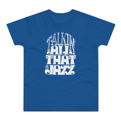 Talking All That Jazz Camiseta (Estándar)