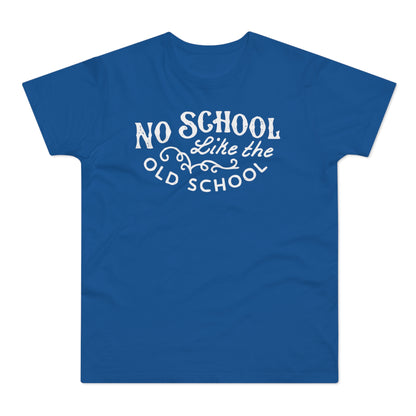 No School Like The Old School Camiseta (Estándar)