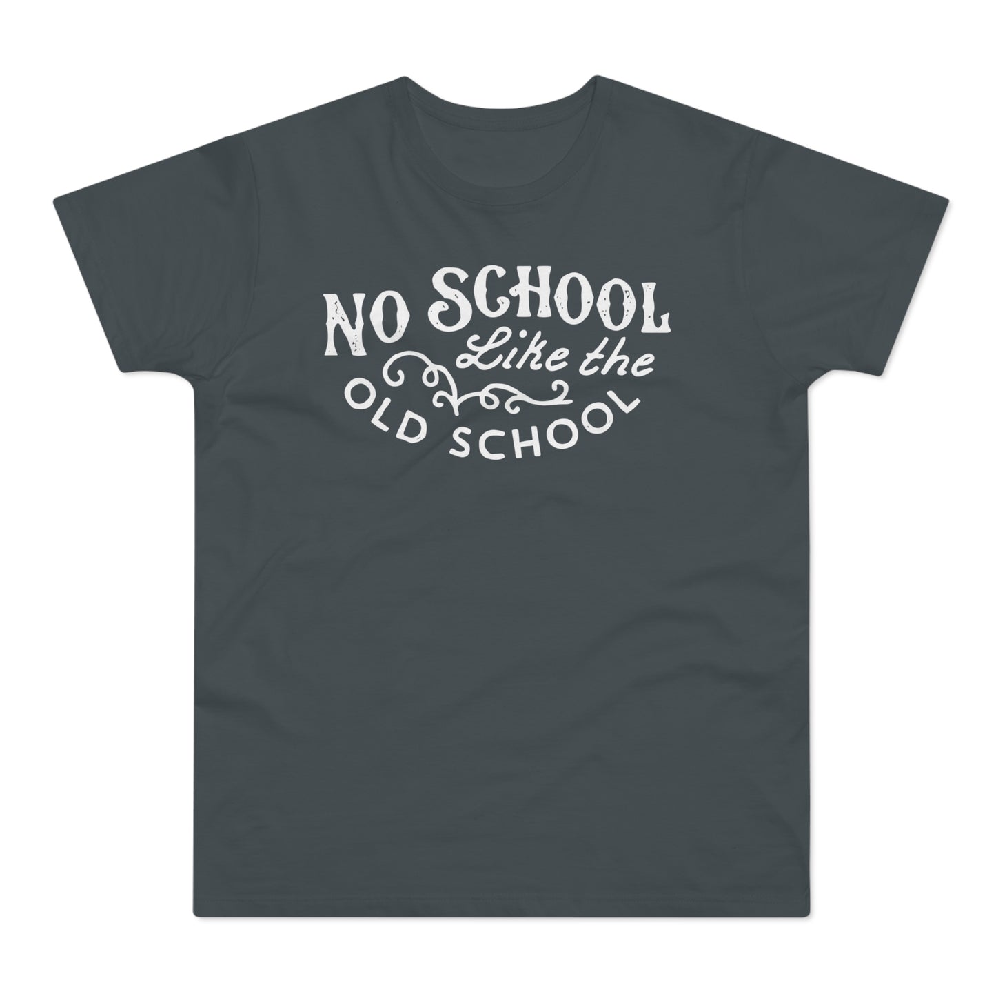 No School Like The Old School Camiseta (Estándar)