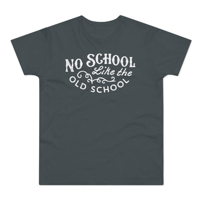 No School Like The Old School Camiseta (Estándar)
