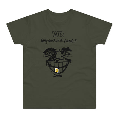 War Why Can't We Be Friends Camiseta (Estándar)