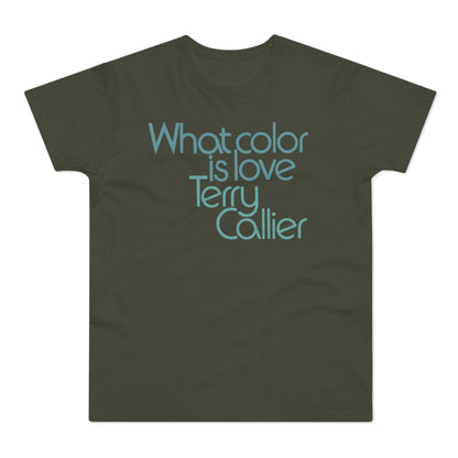What Color Is Love Terry Callier Camiseta (Estándar)