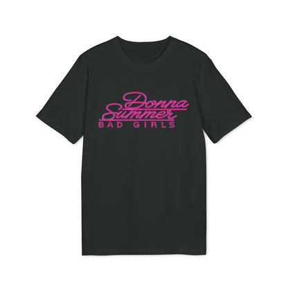 Donna Summer Bad Girls Camiseta (Algodón Orgánico)