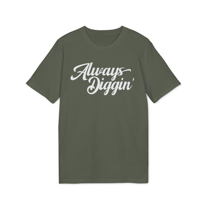 Always Digging Camiseta (Algodón Orgánico)