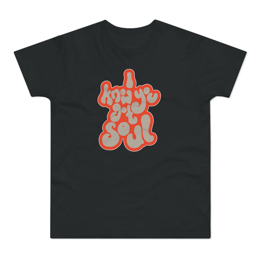 I Know You Got Soul Camiseta (Estándar)