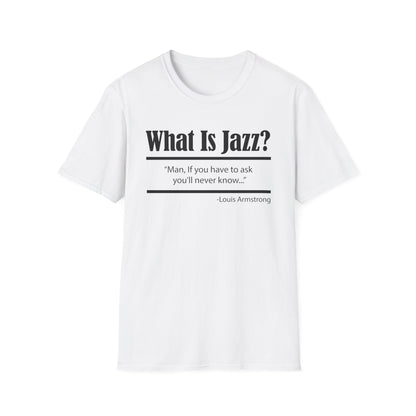 What Is Jazz? Camiseta