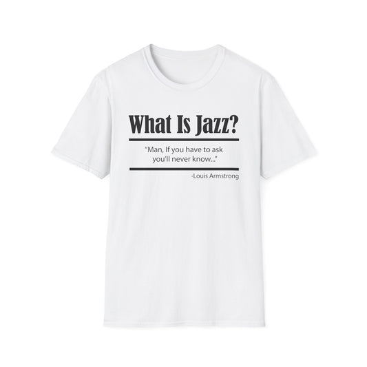 What Is Jazz? Camiseta