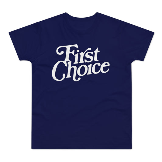 First Choice T-Shirt