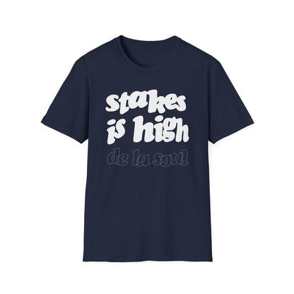 Stakes Is High De La Soul Camiseta