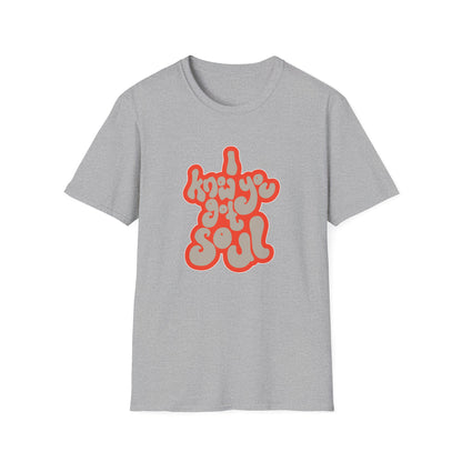 I Know You Got Soul Camiseta