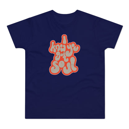 I Know You Got Soul Camiseta (Estándar)