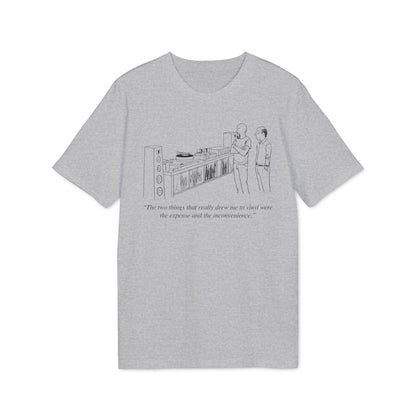 Vinyl Inconvenience Camiseta (Algodón Orgánico)