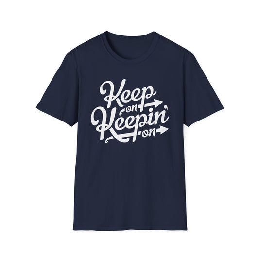 Keep On Keeping On Camiseta