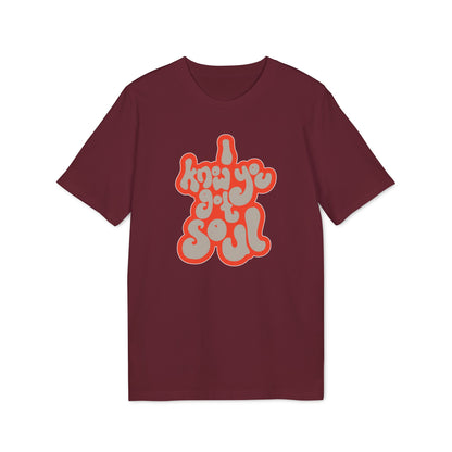 I Know You Got Soul Camiseta (Algodón Orgánico)