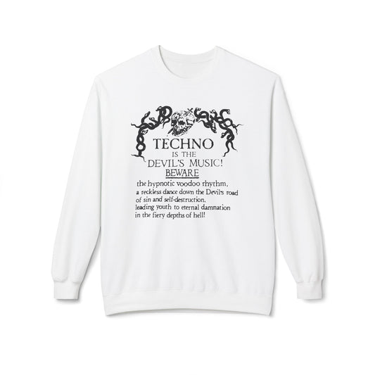 Techno is The Devil's Music Sudadera