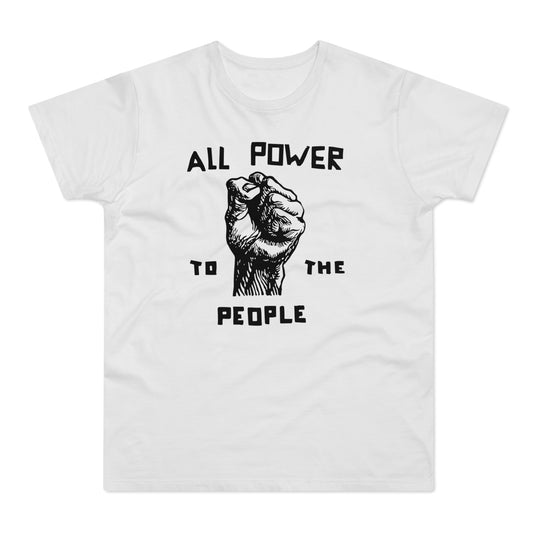 All Power To The People Camiseta (Estándar)