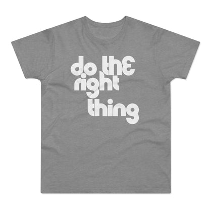 Do The Right Thing Camiseta (Estándar)