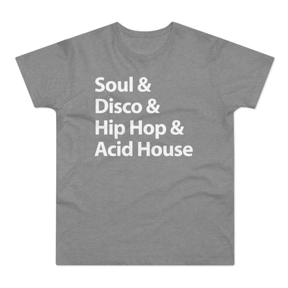 Soul Disco Hip Hop Acid House Camiseta (Estándar)