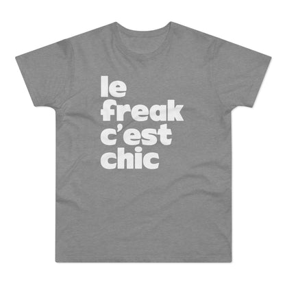 Chic Le Freak Lyrics Camiseta (Estándar)