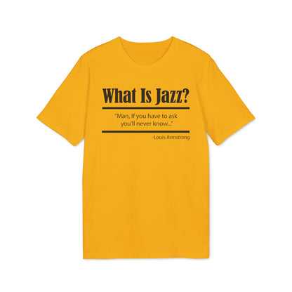 What Is Jazz? Camiseta (Algodón Orgánico)