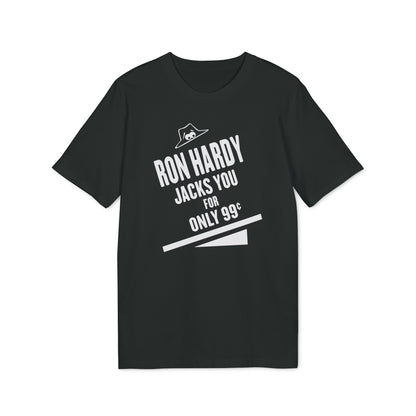 Ron Hardy Jacks You Camiseta (Algodón Orgánico)