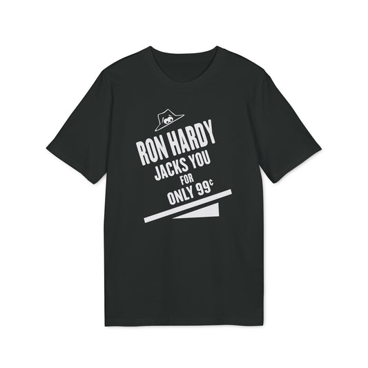 Ron Hardy Jacks You Camiseta (Algodón Orgánico)