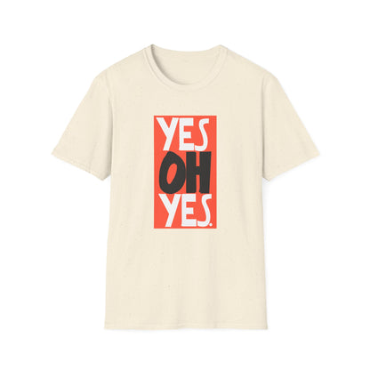 Yes Oh Yes Camiseta