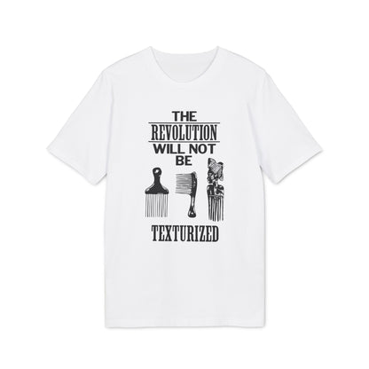 Revolution Will Not Be Texturised Camiseta (Algodón Orgánico)