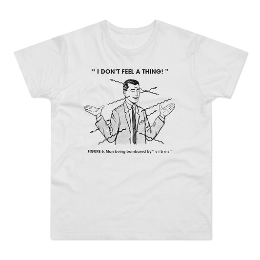 Bombarded By Vibes T Shirt (M) - BLACK FRIDAY - ÚLTIMA UNIDAD - 40 % DE DESCUENTO